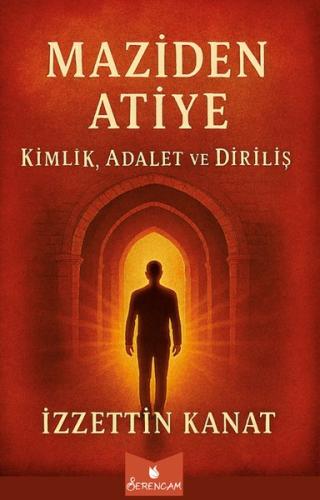 Maziden Atiye - Kimlik Adalet ve Diriliş