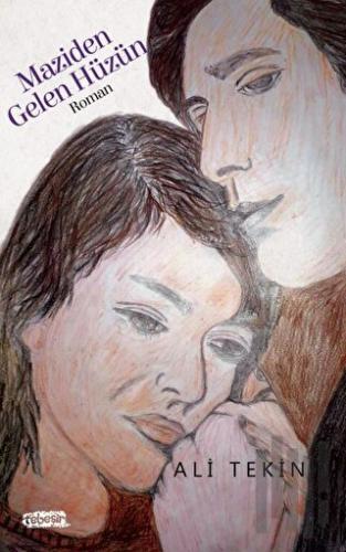 Maziden Gelen Hüzün | Kitap Ambarı