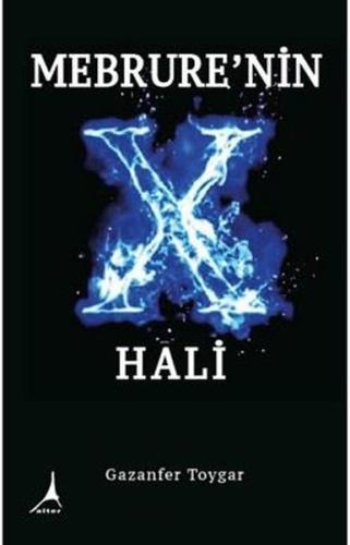 Mebrure'nin X Hali | Kitap Ambarı