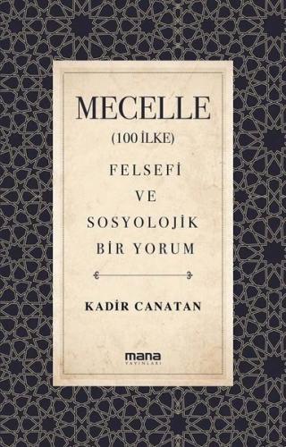 Mecelle - Felsefi ve Sosyolojik Bir Yorum