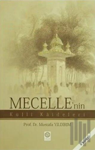Mecelle'nin Külli Kaideleri | Kitap Ambarı