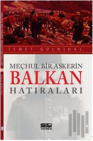 Meçhul Bir Askerin Balkan Hatıraları