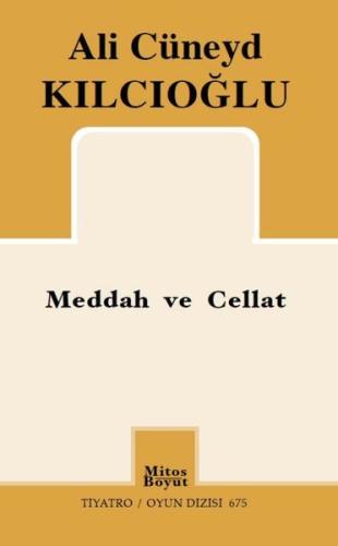 Meddah ve Cellat | Kitap Ambarı