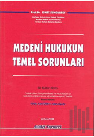 Medeni Hukukun Temel Sorunları (Ciltli) | Kitap Ambarı