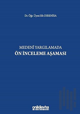Medeni Yargılamada Ön İnceleme Aşaması (Ciltli)