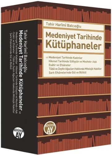 Medeniyet Tarihinde Kütüphaneler (Ciltli)