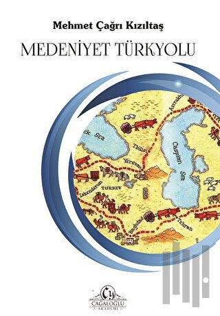 Medeniyet Türkyolu | Kitap Ambarı