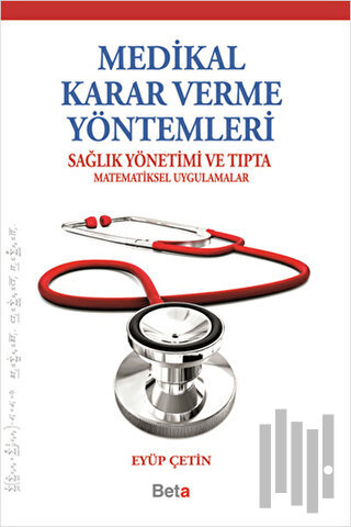 Medikal Karar Verme Yöntemleri