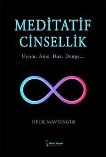 Meditatif Cinsellik - Uyum Akış Haz Denge | Kitap Ambarı