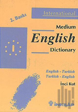Medium English Dictionary English - Turkish Turkish - English (Ciltli)