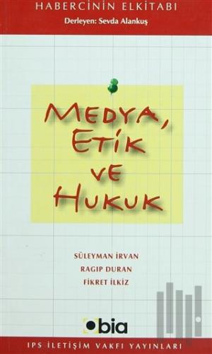 Medya Etik ve Hukuk