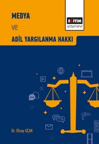 Medya ve Adil Yargılanma Hakkı | Kitap Ambarı