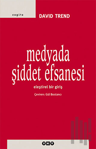 Medyada Şiddet Efsanesi