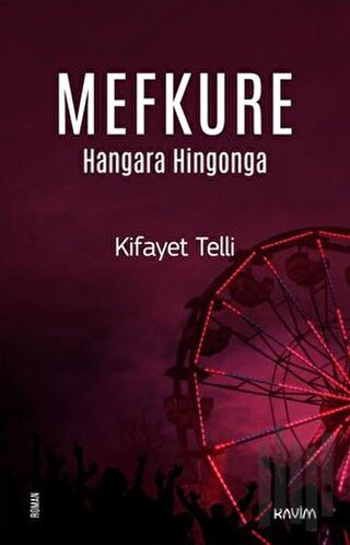 Mefkure 3 - Hangara Hingonga | Kitap Ambarı