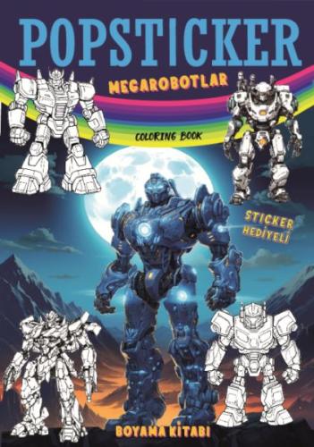 Megarobotlar Boyama Kitabı Popsticker | Kitap Ambarı