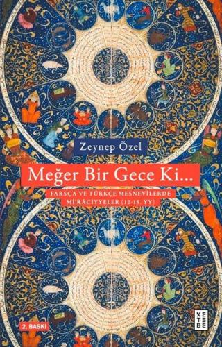 Meğer Bir Gece KiTürkçe ve Farsça Mesnevilerde Mi'raciyeler 12 - 15. YY