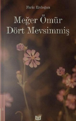 Meğer Ömür Dört Mevsimmiş