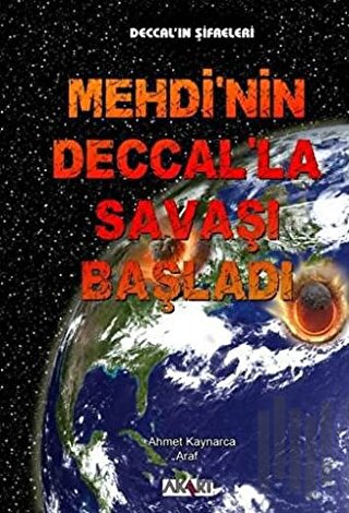 Mehdi’nin Deccal’la Savaşı Başladı