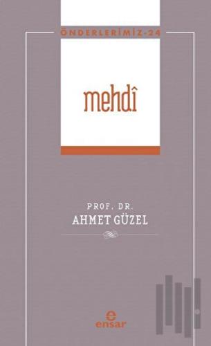 Mehdi (Önderlerimiz-24) | Kitap Ambarı