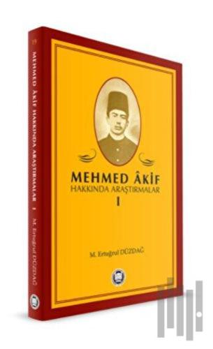 Mehmed Akif Hakkında Araştırmalar 1 | Kitap Ambarı