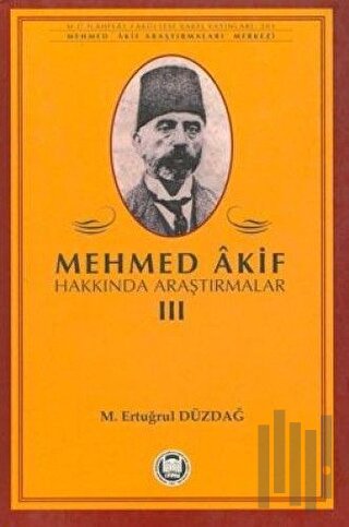 Mehmed Akif Hakkında Araştırmalar 3 | Kitap Ambarı
