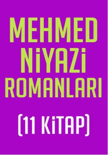 Mehmed Niyazi Romanları Seti (11 Kitap) | Kitap Ambarı