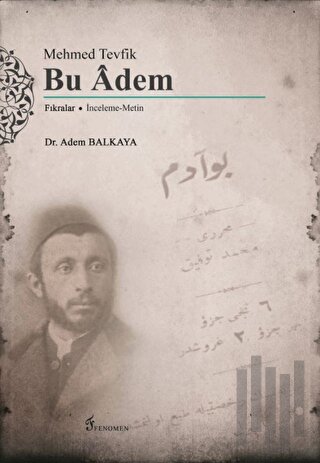 Mehmed Tevfik: Bu Adem | Kitap Ambarı