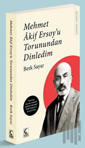 Mehmet Akif Ersoy'u Torunundan Dinledim | Kitap Ambarı
