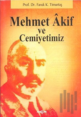Mehmet Akif ve Cemiyetimiz | Kitap Ambarı