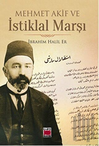 Mehmet Akif ve İstiklal Marşı | Kitap Ambarı