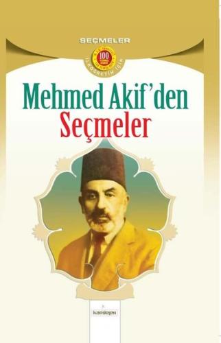 Mehmet Akif'den Seçmeler - İlköğretim İçin | Kitap Ambarı