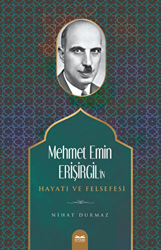 Mehmet Emin Erişirgil'in Hayatı ve Felsefesi | Kitap Ambarı