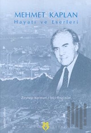 Mehmet Kaplan Hayatı ve Eserleri | Kitap Ambarı