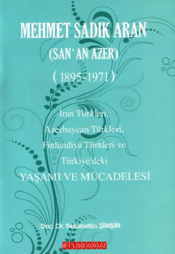 Mehmet Sadık Aran Yaşamı ve Mücadelesi | Kitap Ambarı