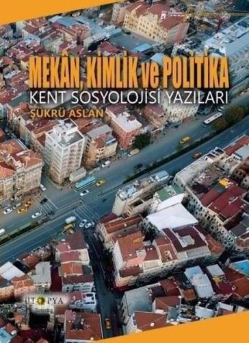 Mekan, Kimlik ve Politika | Kitap Ambarı