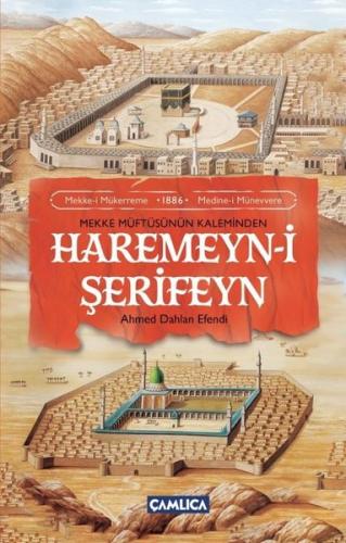 Mekke Müftüsünün Kaleminden Haremeyn-i Şerifeyn | Kitap Ambarı