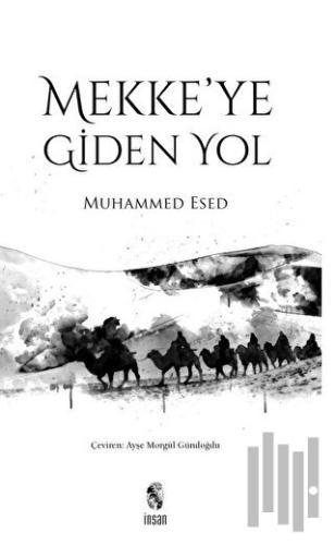 Mekke'ye Giden Yol | Kitap Ambarı