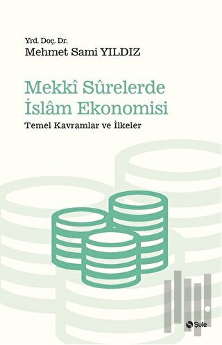 Mekki Surelerde İslam Ekonomisi | Kitap Ambarı