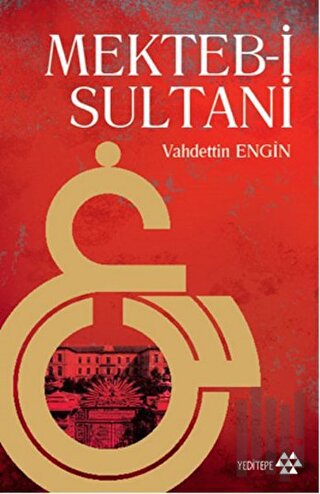 Mekteb-i Sultani | Kitap Ambarı