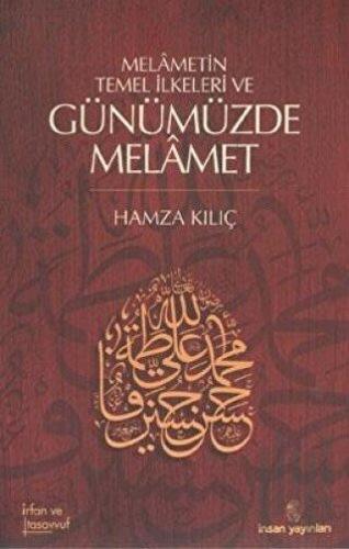 Melametin Temel İlkeleri ve Günümüzde Melamet