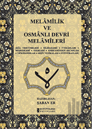 Melamilik ve Osmanlı Devri Melamileri (Ciltli) | Kitap Ambarı
