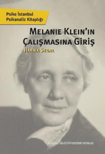 Melanie Klein'in Çalışmasına Giriş | Kitap Ambarı
