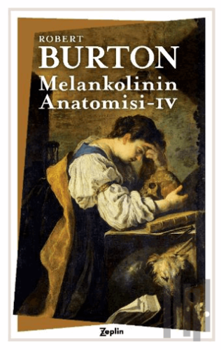 Melankolinin Anatomisi 4. Cilt | Kitap Ambarı