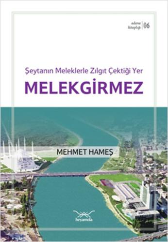Melekgirmez - Adana Kitaplığı 6