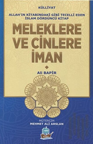 Meleklere ve Cinlere İman