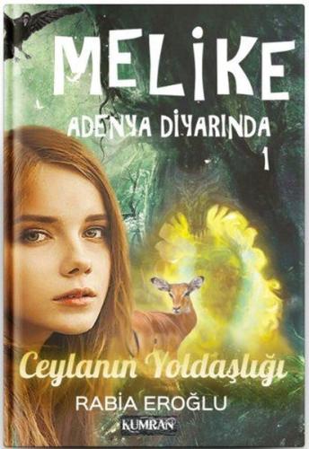 Melike Adenya Diyarında 1-Ceylanın Yoldaşlığı