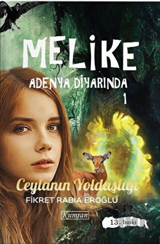 Melike Adenya Diyarında 1: Ceylanın Yoldaşlığı | Kitap Ambarı