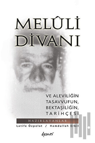 Meluli Divanı ve Aleviliğin Tasavvufun Bektaşiliğin Tarihçesi | Kitap 