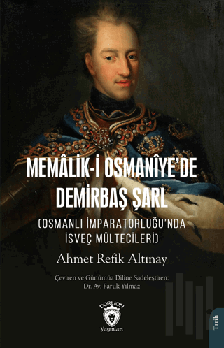 Memalik-i Osmaniye’de Demirbaş Şarl (Osmanlı İmparatorluğu’nda İsveç |