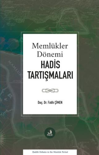 Memlükler Dönemi Hadis Tartışmaları